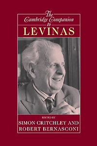 The Cambridge Companion to Levinas