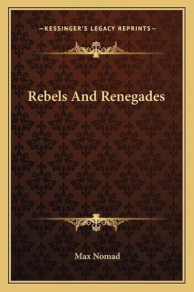 Rebels And Renegades