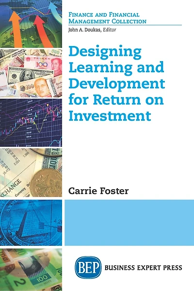 Designing Learning and Development for Return on Investment