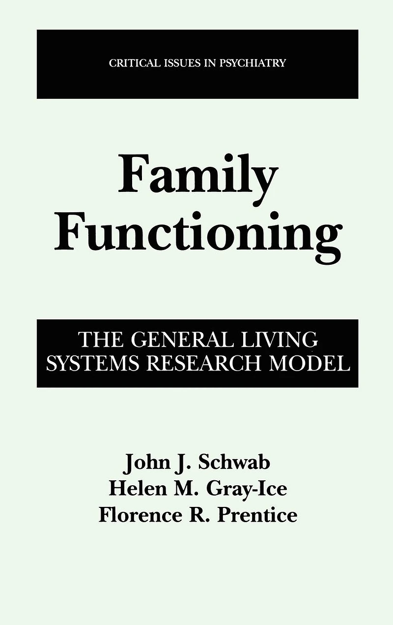 Family Functioning: The General Living Systems Research Model