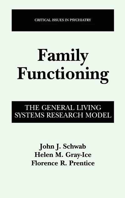 Family Functioning: The General Living Systems Research Model
