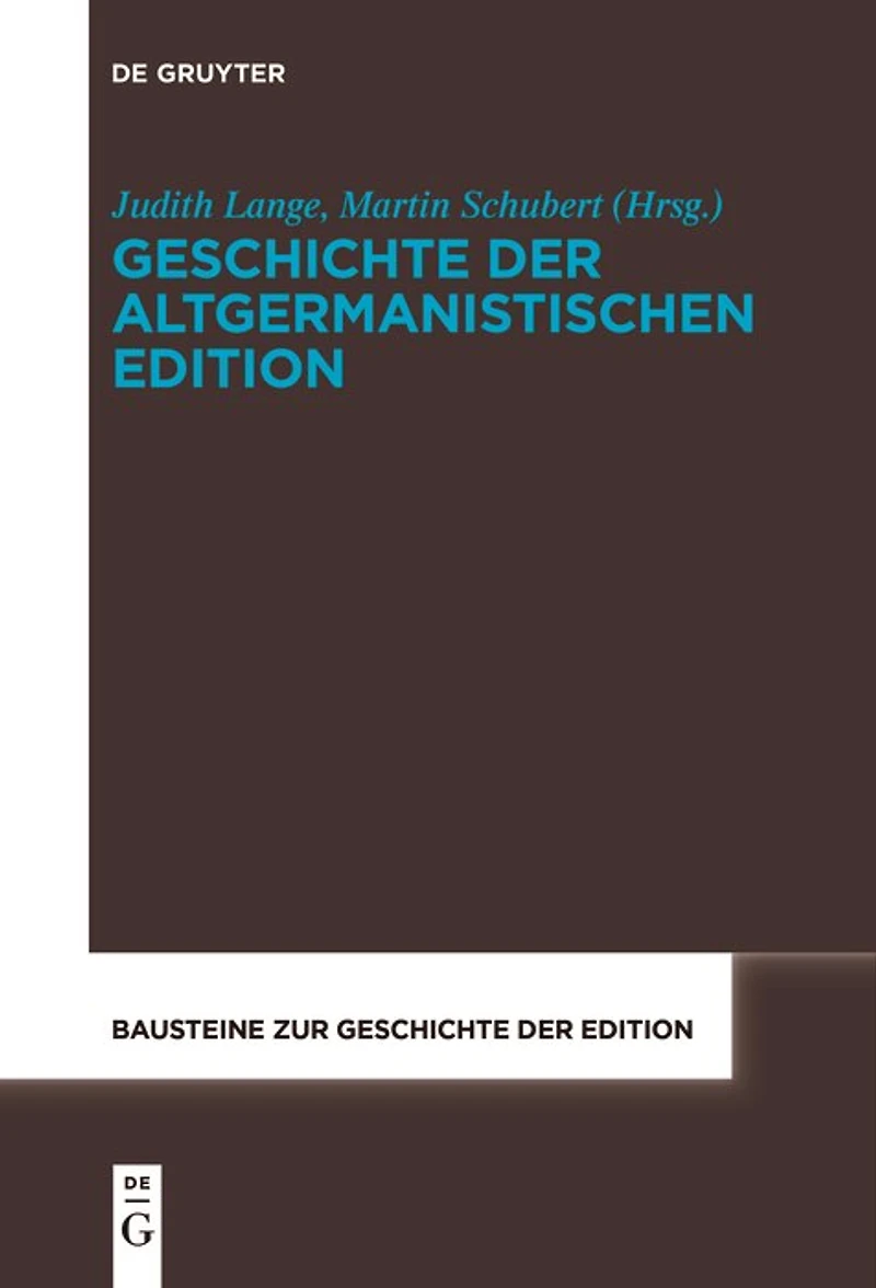 Geschichte der altgermanistischen Edition