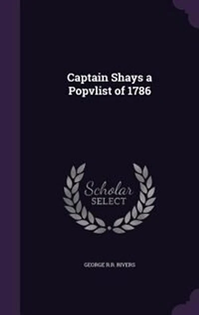 Captain Shays a Popvlist of 1786