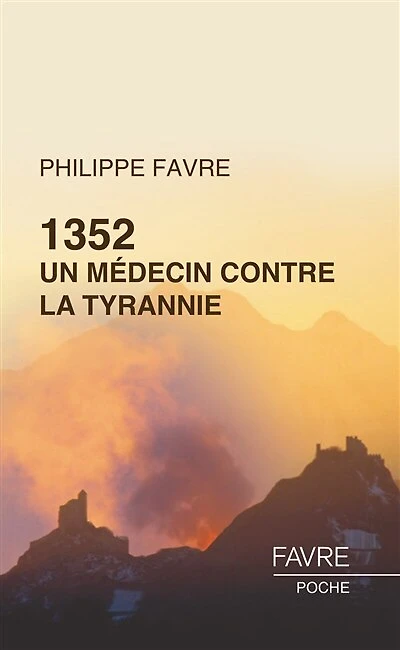 1352, un médecin contre la tyrannie: roman historique