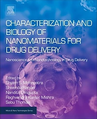 Characterization and Biology of Nanomaterials for Drug Delivery: Nanoscience Nanotechnology Delivery