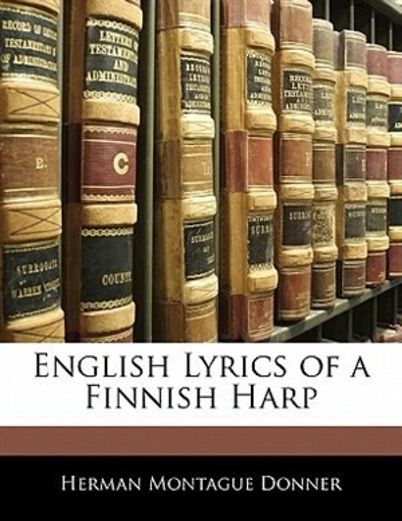 English Lyrics of a Finnish Harp (Classic Reprint)