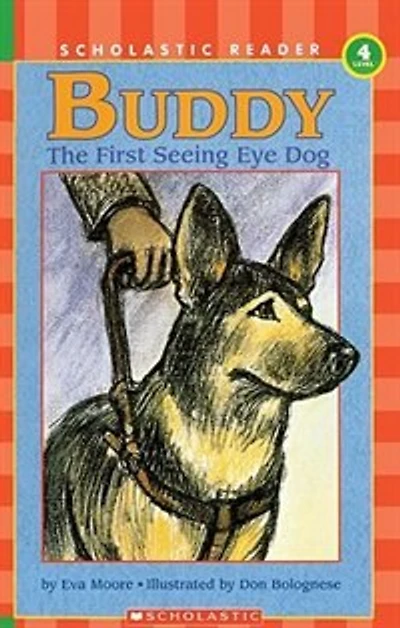 Buddy, the First Seeing Eye Dog: The First Seeing Eye Dog