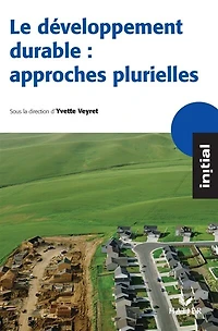 Le développement durable: approches plurielles