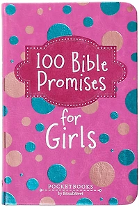 100 Bible Promises for Girls: Pocketbooks by BroadStreet