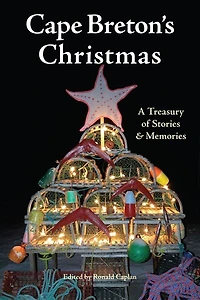 Cape Breton's Christmas: A Treasury of Stories and Memories
