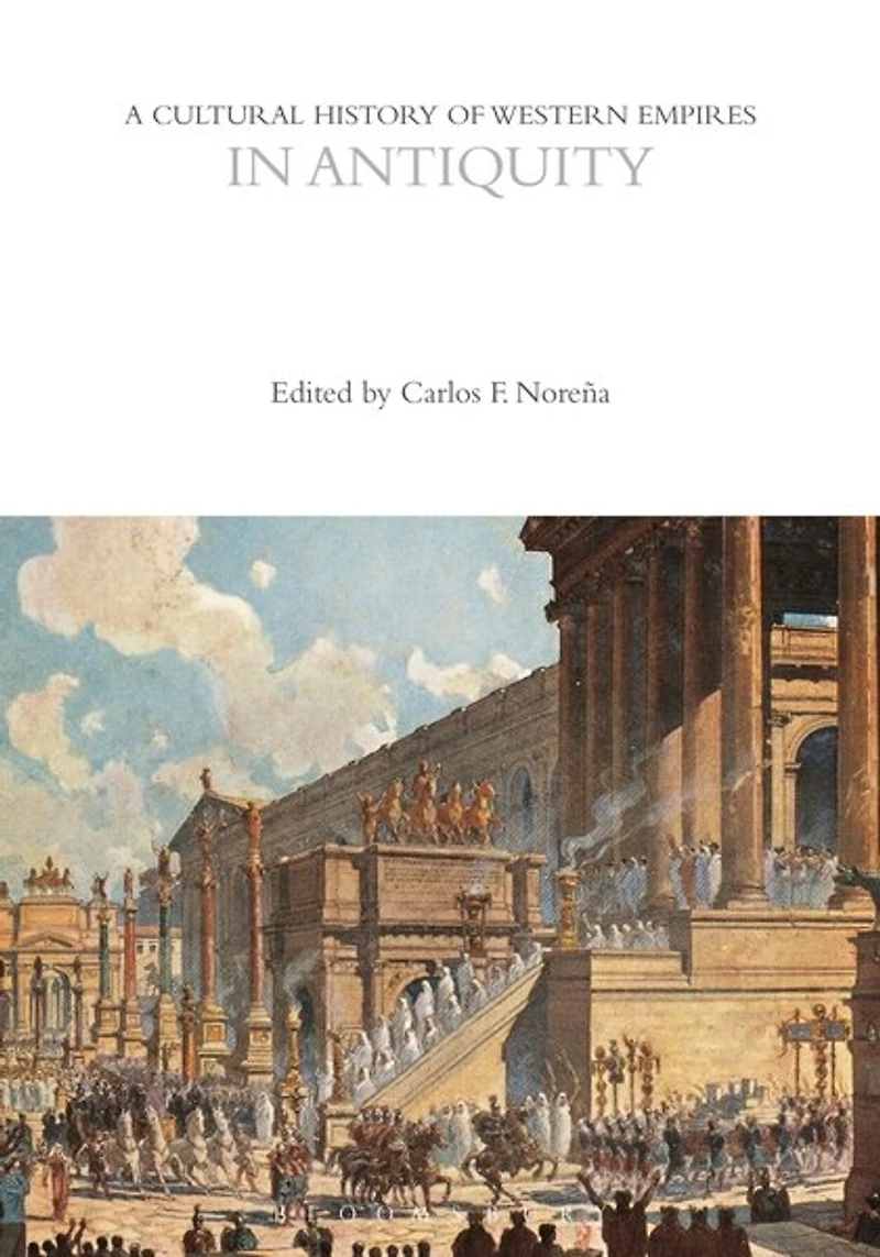 A Cultural History of Western Empires in Antiquity