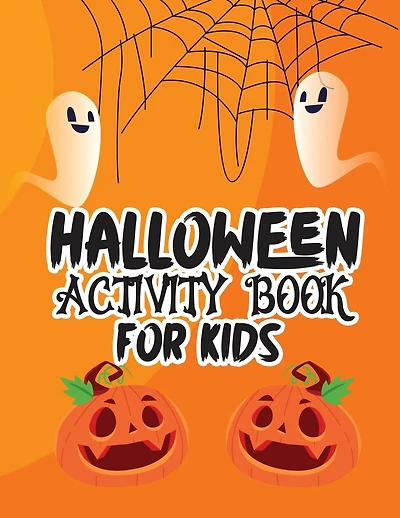 Halloween activity book for kids: Over 100 pages Happy Halloween activity book for kids ages 5 to 12, including coloring pictures, mazes, word search, and sudoku!