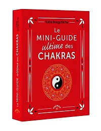 Le mini-guide ultime des chakras