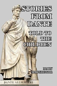 Stories of Dante Told for the Children