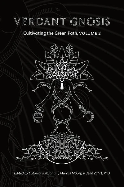 Verdant Gnosis: Cultivating the Green Path, Volume 2