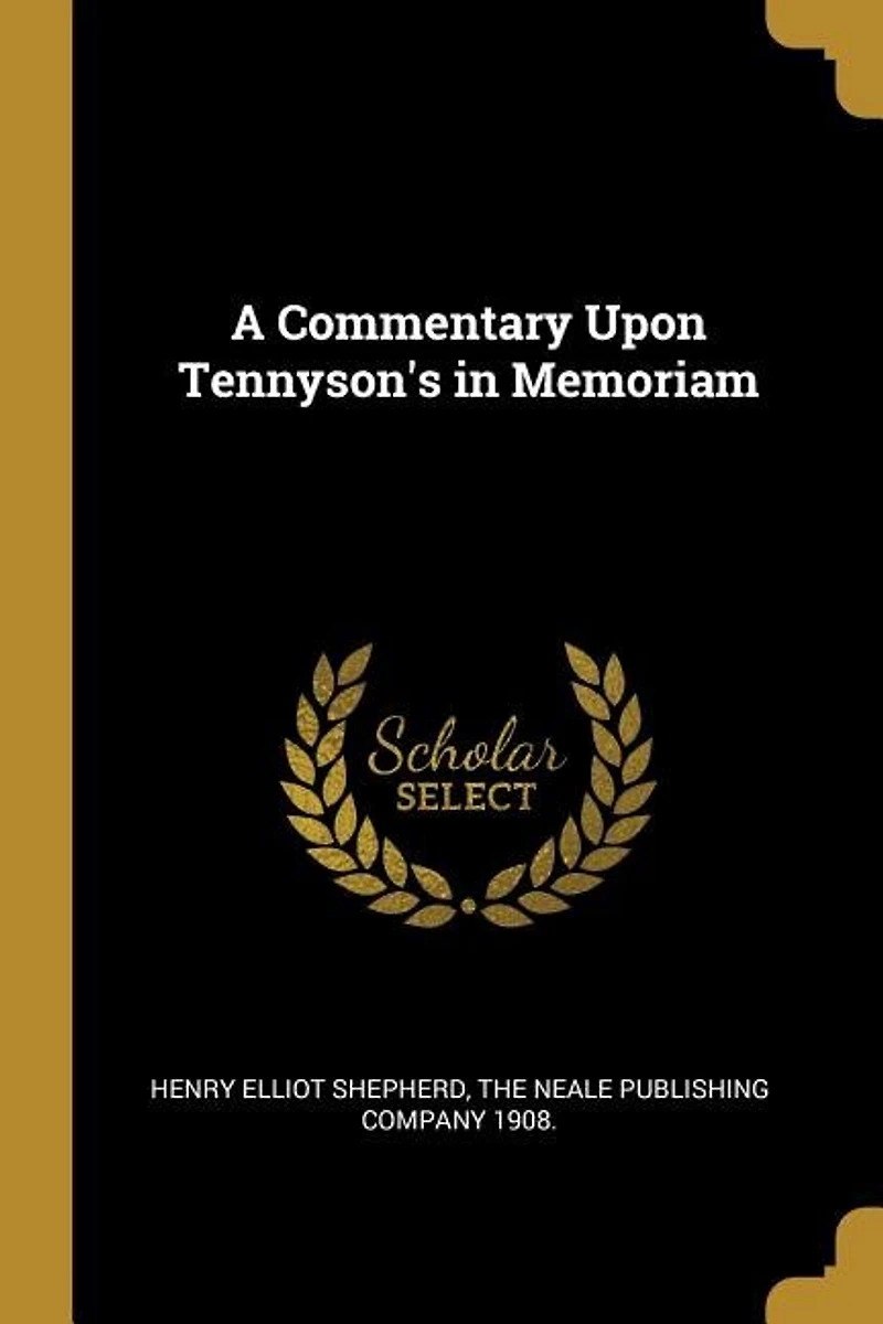 A Commentary Upon Tennyson's in Memoriam