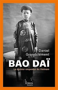 Bao Dai: le dernier empereur du Viêt-nam