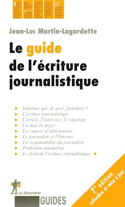Le guide de l'écriture journalistique