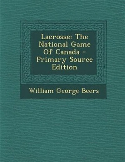 Lacrosse: The National Game Of Canada