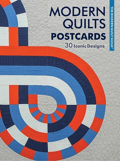 Modern Quilts Postcards: 30 Iconic Designs