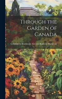 Through the Garden of Canada