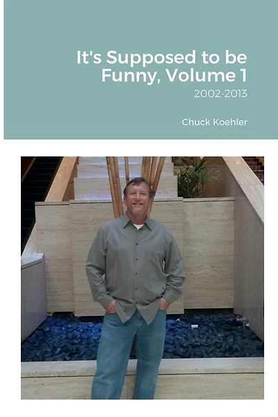 It's Supposed to be Funny, Volume 1: 2002-2013