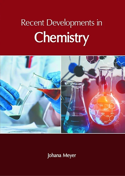 Recent Developments in Chemistry