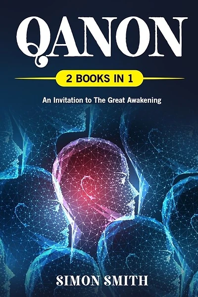 Qanon (2 Books In 1): An Invitation To The Great Awakening