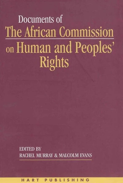 Documents Of The African Commission On Human And Peoples' Rights - Volume 1, 1987-1998