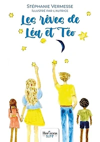 Les rêves de Léa et Téo: Lea and Teo's dreams