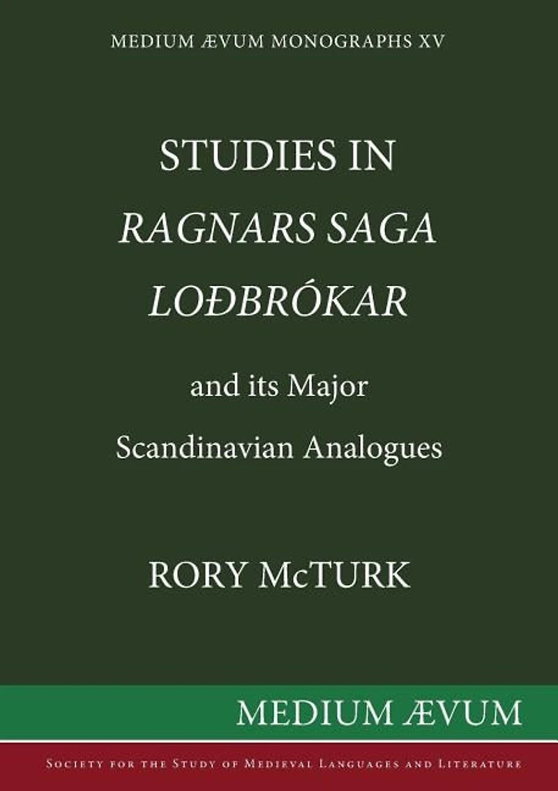 Studies "Ragnar's Saga Lodbrokar" and Its Major Scandinavian Analogues