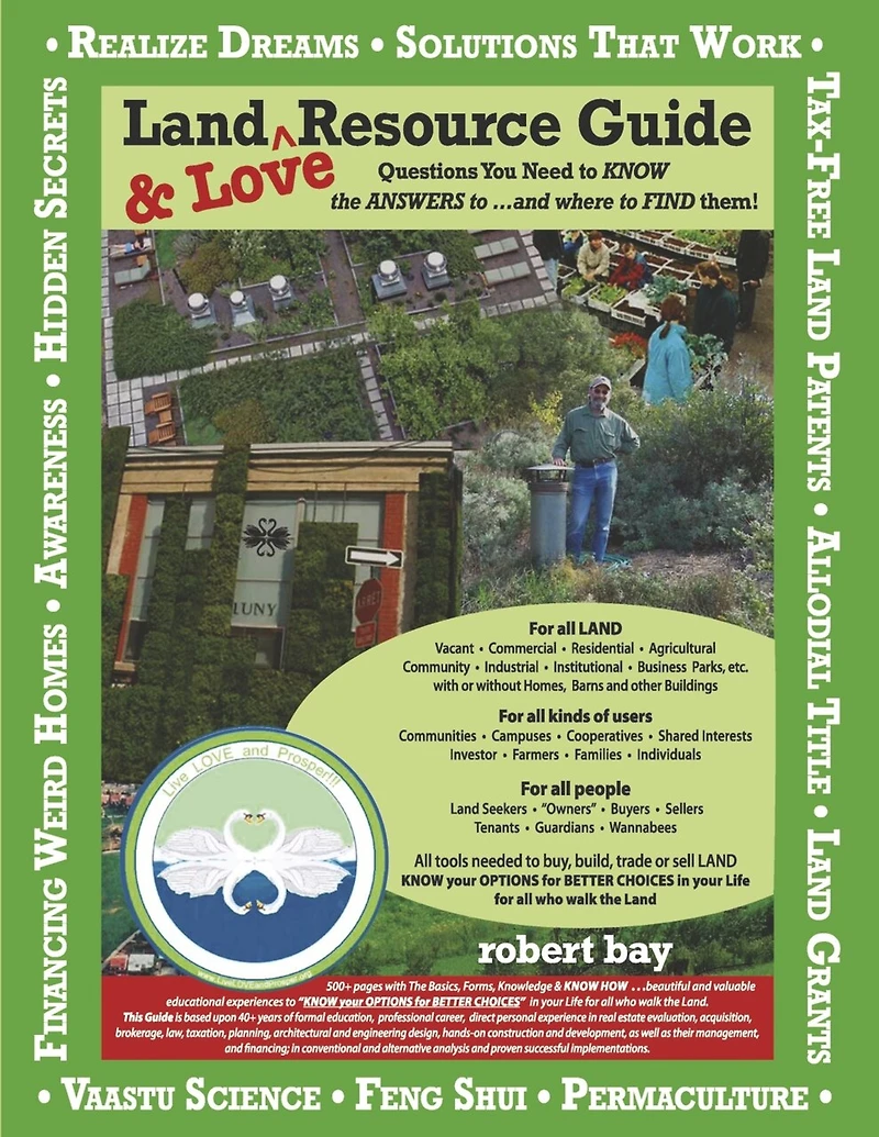 Land and LOVE Resource Guide: Questions You Need to KNOW the ANSWERS To ...and where to FIND them!