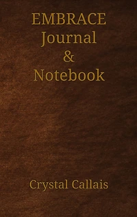 Embrace Journal & Notebook