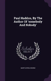Paul Haddon, By The Author Of 'somebody And Nobody'