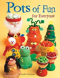 Pots of Fun for Everyone, Revised and Expanded Edition: Super Simple Projects All Ages!
