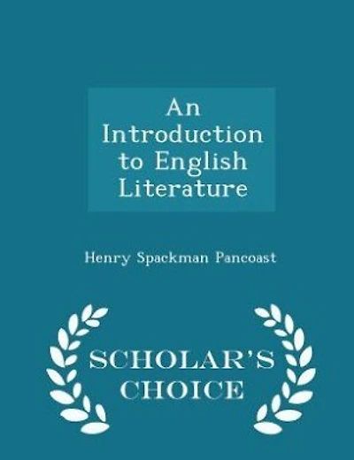An Introduction to English Literature - Scholar's Choice Edition