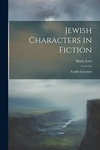 Jewish Characters in Fiction: English Literature