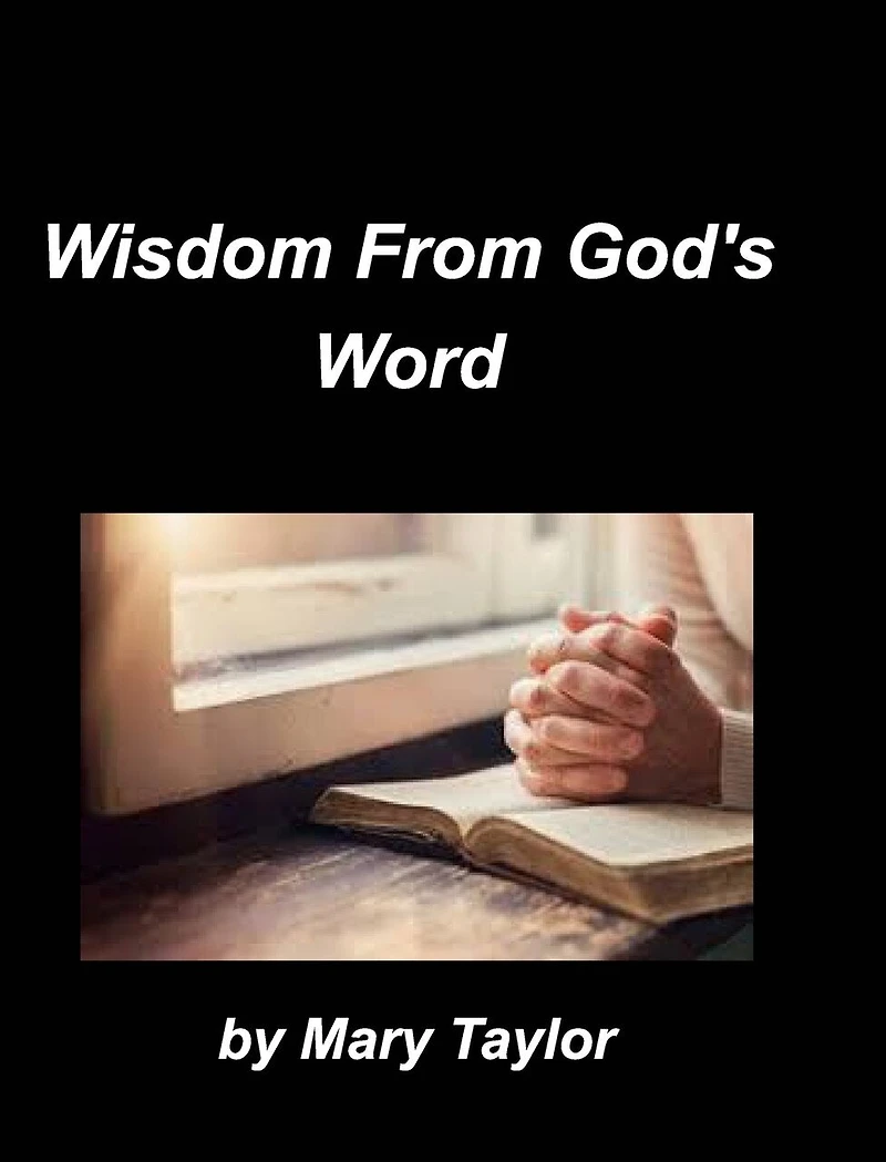 Wisdom From God's Word: Wisdom Devotions Proverbs Knowledge Bible Living Truth Bible Verses