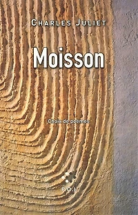 Moisson : choix de poèmes: choix de poèmes