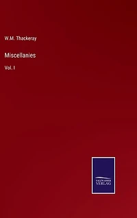 Miscellanies: Vol. I