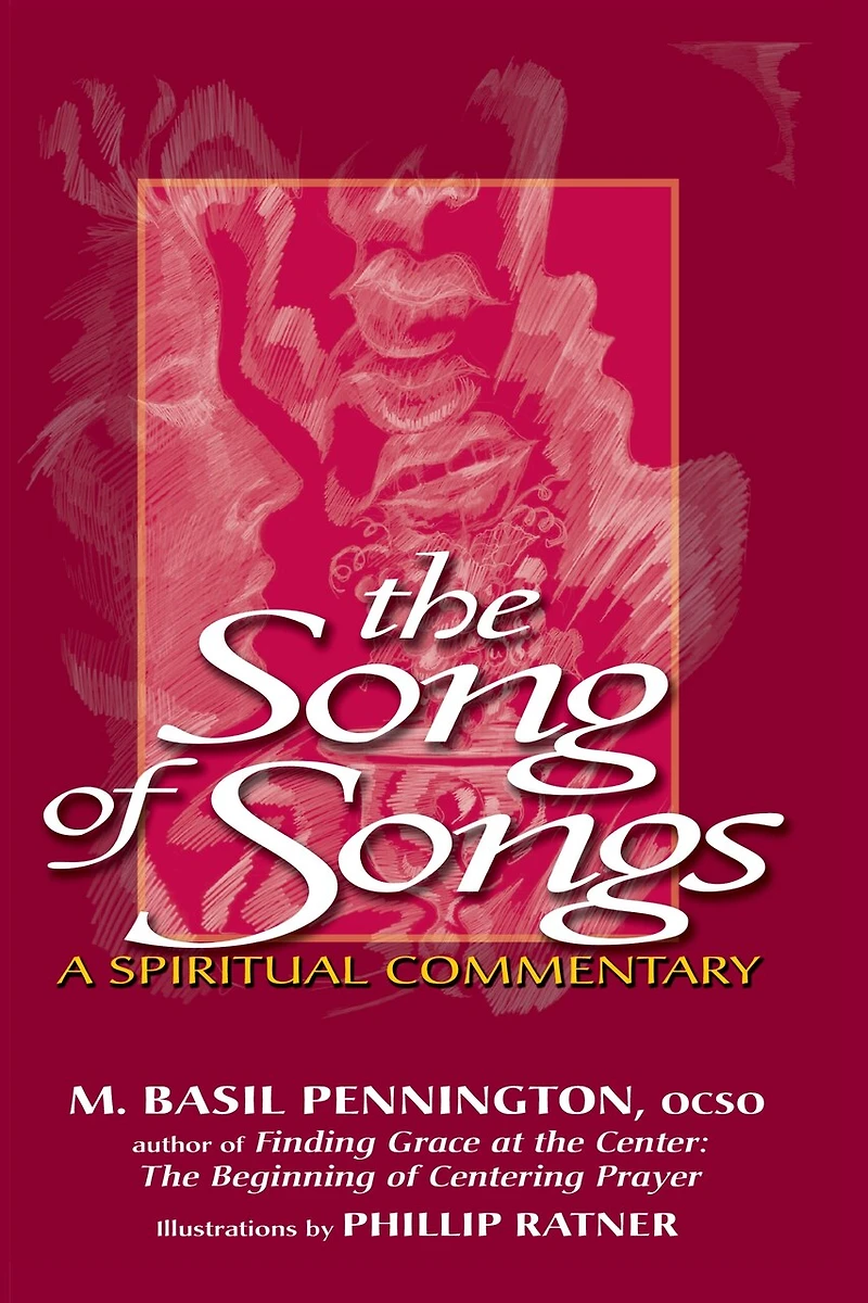 The Song of Songs: A Spiritual Commentary