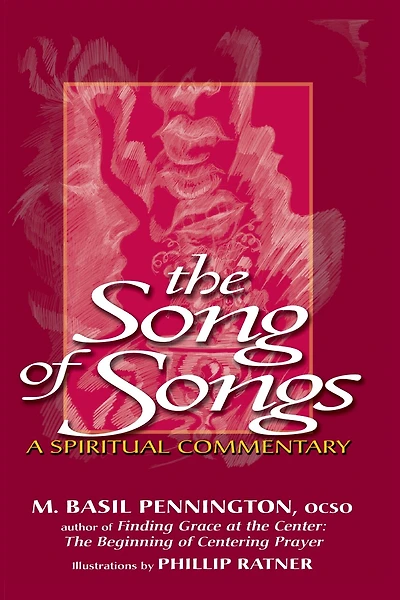 The Song of Songs: A Spiritual Commentary