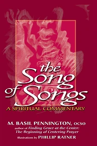 The Song of Songs: A Spiritual Commentary