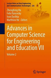 Advances in Computer Science for Engineering and Education VII: Volume 2