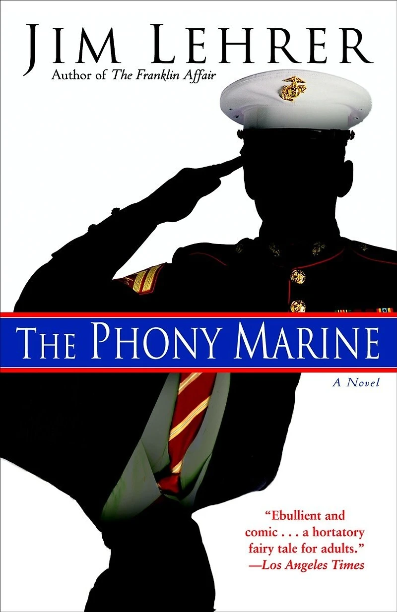 The Phony Marine: A Novel