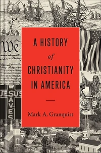 A History of Christianity America