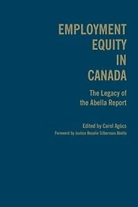 Employment Equity Canada: the Legacy of Abella Report