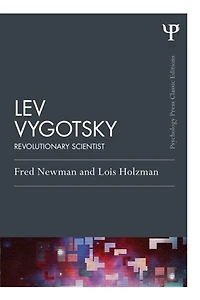 Lev Vygotsky: Revolutionary Scientist