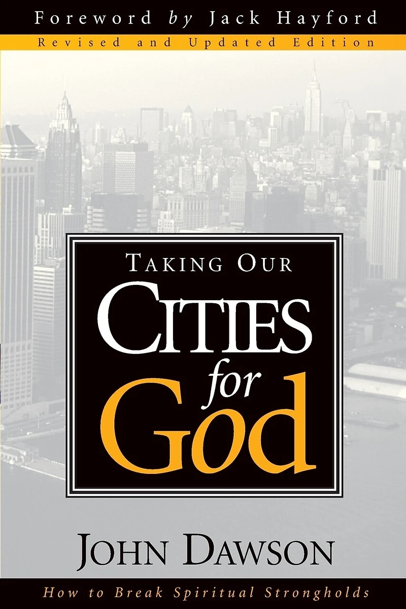 Taking Our Cities For God-Rev.