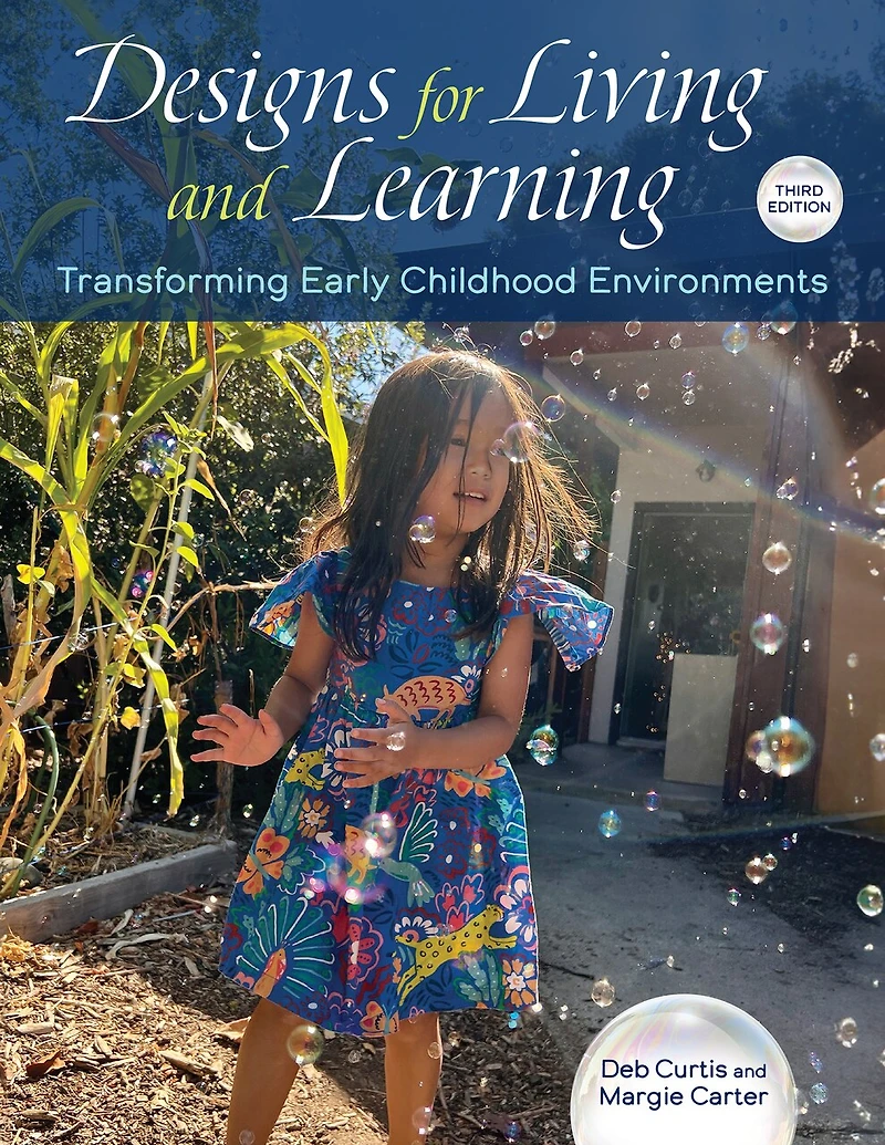 Designs for Living and Learning: Transforming Early Childhood Environments